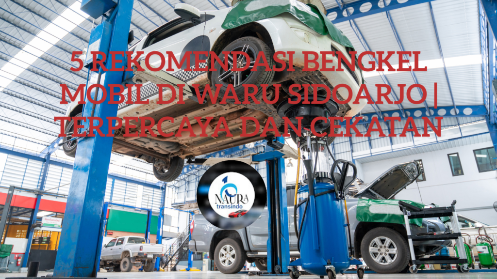 Bengkel Mobil di Waru Sidoarjo