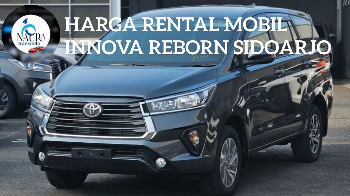 Harga rental mobil innova reborn sidoarjo
